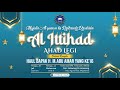 🔴LIVE - Majelis Al Qur'an & Dzikrudz Dzakirin AL ITTIHAD | Minggu Legi | Ds. Lolawang Kab. Mojokerto