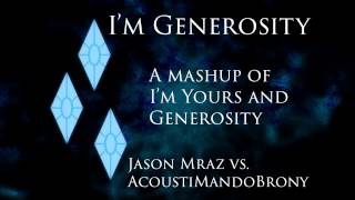 I'm Generosity - A Mashup/Cover of I'm Yours and Generosity