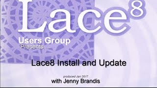 1. Lace8 Installing and updating with Jenny Brandis