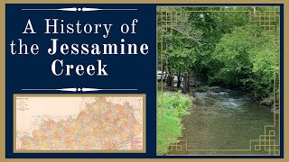 A History of the Jessamine Creek