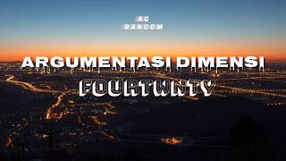 Fourtwnty - Argumentasi Dimensi (Lirik Video)