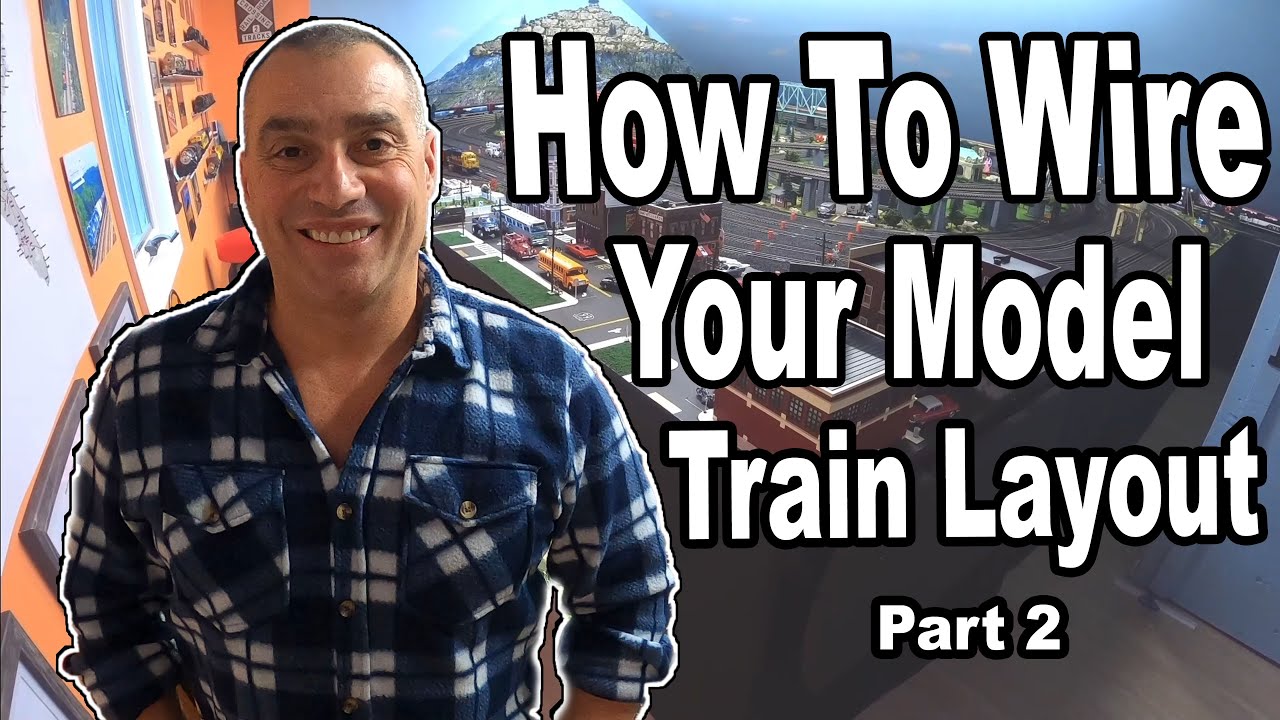 How To Wire Your Model Train Layout Part 2 Basic Wiring Techniques