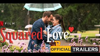 11 February 2021 - Squared Love Official Trailer