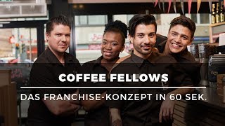 Selbstständig mit Coffee-Shop – Franchise mit Coffee Fellows erklärt in 60 Sekunden