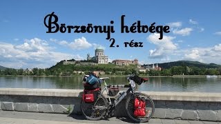 Börzsönyi hétvége 2 /Börzsöny, Szlovákia, Esztergom, Dobogókő/- kerékpártúra - HD