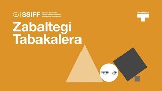 #67SSIFF - Zabaltegi Tabakalera