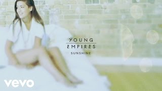 Young Empires - Sunshine (Audio)