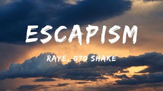 Raye - Escapism. (Lyrics) Ft. 070 Shake - Bailey Zimmerman, Grupo Frontera, Morgan Wallen, Jung Kook