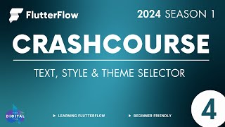 #FlutterFlow Crashcourse 2024 - SE01 - Episode 4 - Typography & Style