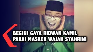 Begini Gaya Ridwan Kamil Pakai Masker Wajah Syahrini