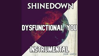 Shinedown - Dysfunctional You [Instrumental]