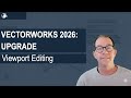Editing Viewports in Vectorworks 2026