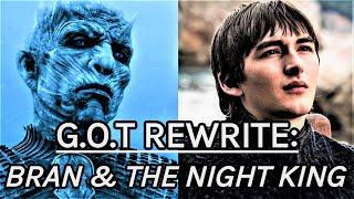 Game of Thrones Rewrite - Episode 18: Bran & The Night King