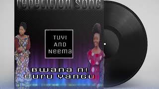 Bwana ninuru by Tuyi -neema (Officil Audio