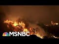 California Wildfires Crisis: The New Normal? | The Last Word | MSNBC