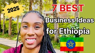 7 Best Business Ideas to Start In Ethiopia 🇪🇹 in 2025!