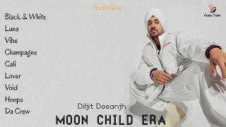 Moon Child Era || Diljit Dosanjh || Full Album || AudioTube