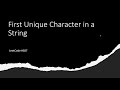 [SOLVED!] First Unique Character in a String - LeetCode 387 - Java