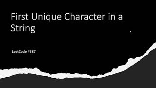 [SOLVED!] First Unique Character in a String - LeetCode 387 - Java