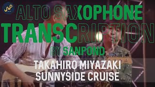 Takahiro Miyazaki [Solo] - Sunnyside Cruise (Eb AltoSax Transcrption) by Sanpond