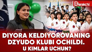 DIYORA KELDIYOROVANING DZYUDO KLUBI OCHILDI. U KIMLAR UCHUN?