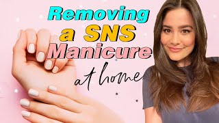 How To Remove A SNS Manicure At Home | Step-by-Step Process | Working From Home Edition