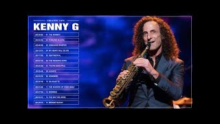 Kenny G Greatest Hits Full Album 2017 | Top 30 Best Songs Of Kenny G HD Quality