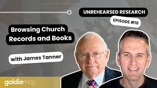 Browsing Church Records and Books | Unrehearsed Research #10