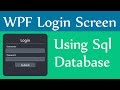How to Create Login Screen in Wpf with Sql DataBase
