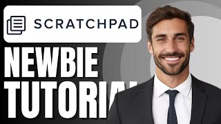 Scratchpad Tutorial for Newbies | Boost Sales Productivity & CRM Hygiene (Demo)