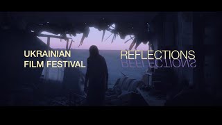 UIL Ukrainian Film Festival 2024: Reflections. Trailer. 19-22 September 2024.