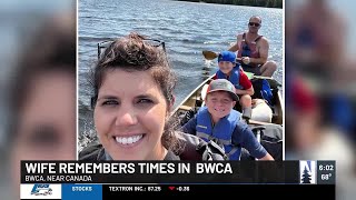 Before discovery, wife of missing BWCA canoeist expresses thanks to searchers