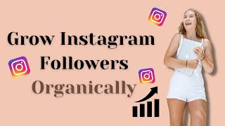 How To Gain Followers Organically | Instagram Strategy 2021
