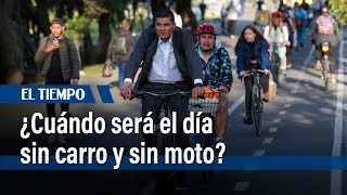 Día sin carro y sin moto en Bogotá: ¿cuándo será la primera jornada del 2024? | El Tiempo