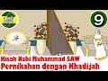 Nabi Muhammad SAW Part 9 - Pernikahan Muhammad dan Khadijah - Kisah Islami Channel