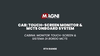 MagniTips RTH | Touch-screen monitor \u0026 MCTS onboard system