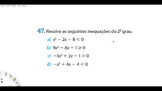 Resolva as seguintes inequações do 2˙ grau.