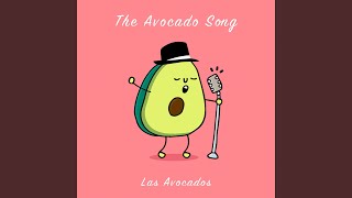 The Avocado Song