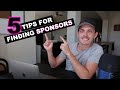 5 Tips for Finding Sponsors (I WISH I KNEW THESE EARLIER!!)