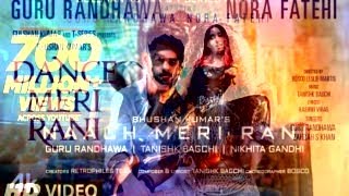 Naach Meri Rani X DANCE MERI RANI Mashup || Guru Randhawa Ft Nora Fatehi