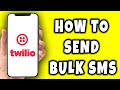How To Send Bulk SMS on Twilio || Short Tutorial