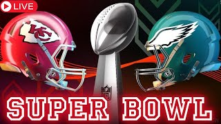 LIVE! Super Bowl 2025. Philadelphia Eagles vs Kansas City Chiefs. New Orleans!