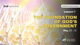 The Foundation of God’s Government - Sabbath School Lesson 9, 2nd Qtr 2024