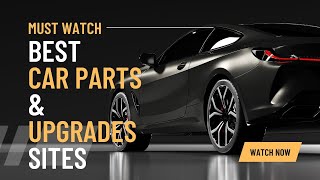 The Best Car Parts Site: Find the Right Part for your Vehicle