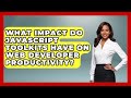 What Impact Do JavaScript Toolkits Have on Web Developer Productivity? | JavaScript Toolkit News