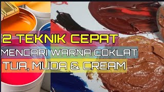 2 cara mencampur warna Coklat. diantaranya coklat Tua, Mudah, Cream. #caramencampurwarnacoklat