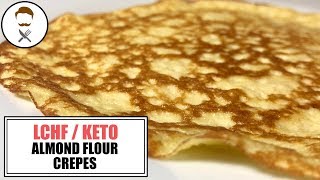 Almond Flour Crepes || The Keto Kitchen