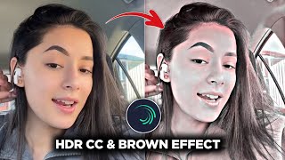 Alight Motion HDR & Brown Colour Video Editing || HDR CC & Brown Effect Tutorial || Alight Motion