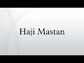 haji mastan