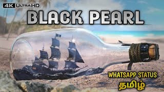 BLACK PEARL WHATSAPP STATUS TAMIL ⛵🔥||JACK SPARROW||